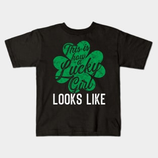 This is how a lucky girl Looks like St. Patrick's Day Gift Kids T-Shirt